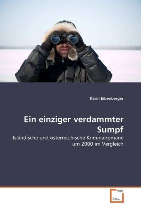 Produktbild: Eibenberger, K: Ein einziger verdammter Sumpf