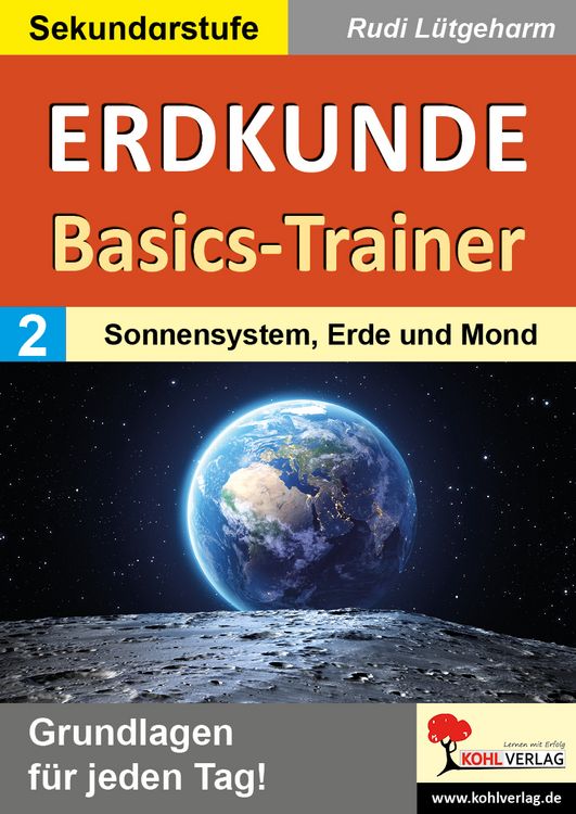 Produktbild: Erdkunde-Basics-Trainer / Band 2: Sonnensystem, Erde und Mond