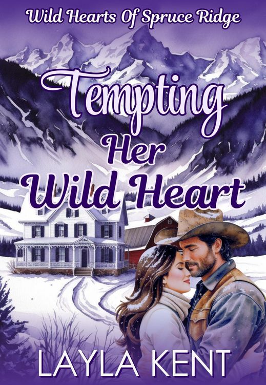 Produktbild: Tempting Her Wild Heart (Wild Hearts of Spruce Ridge Book 2)