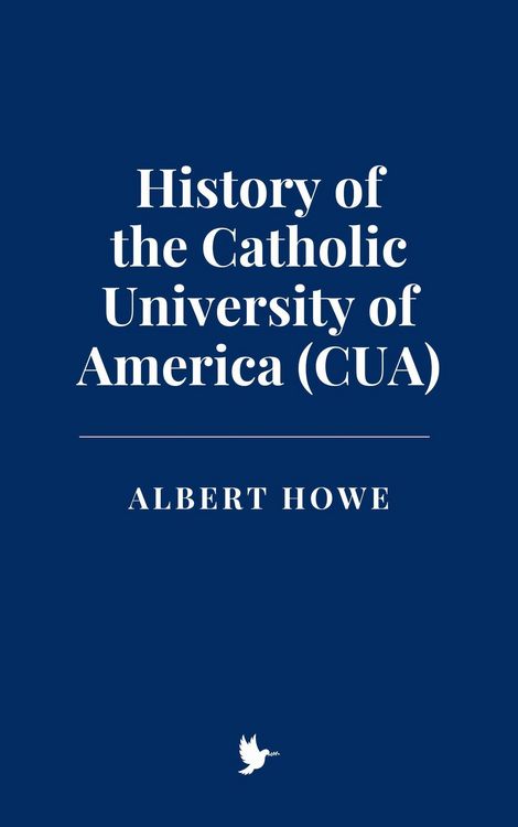 Produktbild: History of the Catholic University of America (CUA)