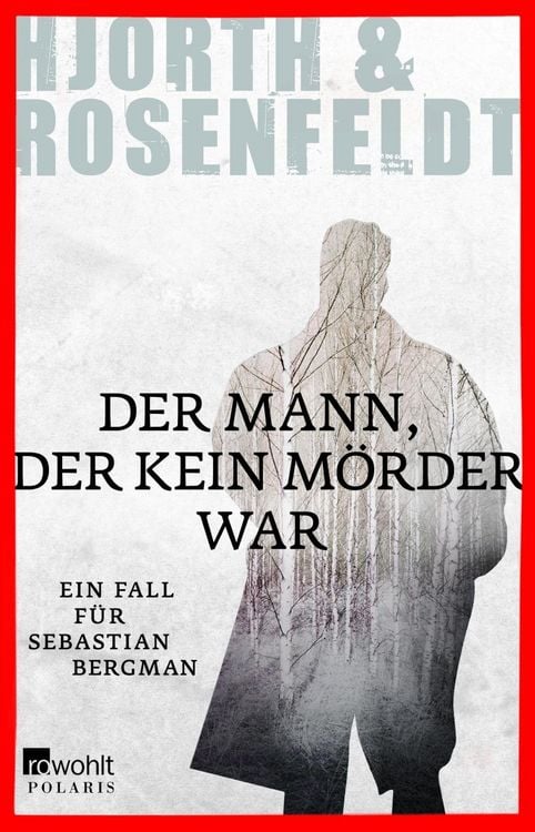 Produktbild: Der Mann, der kein M&ouml;rder war / Sebastian Bergman Bd.1