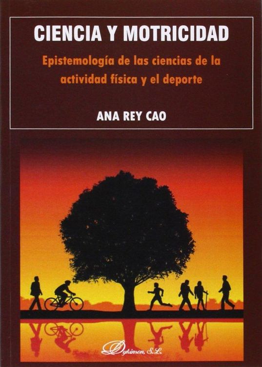 Produktbild: Ciencia y motricidad : epistemolog&iacute;a de las ciencias de la actividad f&iacute;sica y el deporte