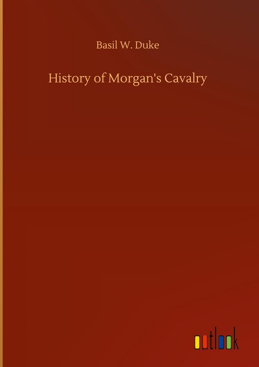 Produktbild: History of Morgan's Cavalry