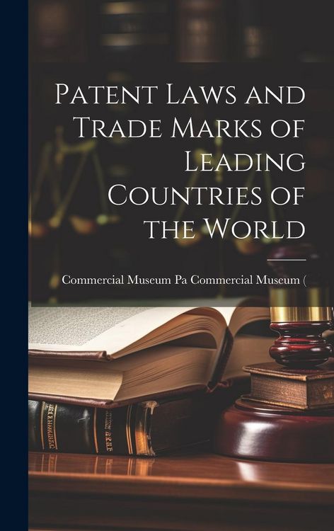Produktbild: Patent Laws and Trade Marks of Leading Countries of the World