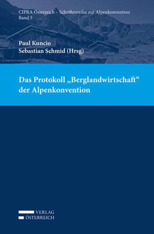 Produktbild: Das Protokoll "Berglandwirtschaft" der Alpenkonvention