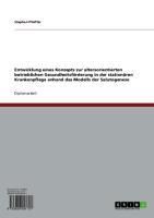 Produktbild: Entwicklung eines Konzepts zur altersorientierten betrieblichen Gesundheitsf&ouml;rderung in der station&auml;ren Krankenpflege anhand des Modells der Salutogen
