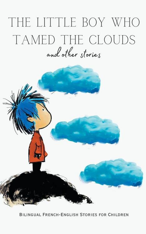 Produktbild: The Little Boy who Tamed the Clouds and Other Stories