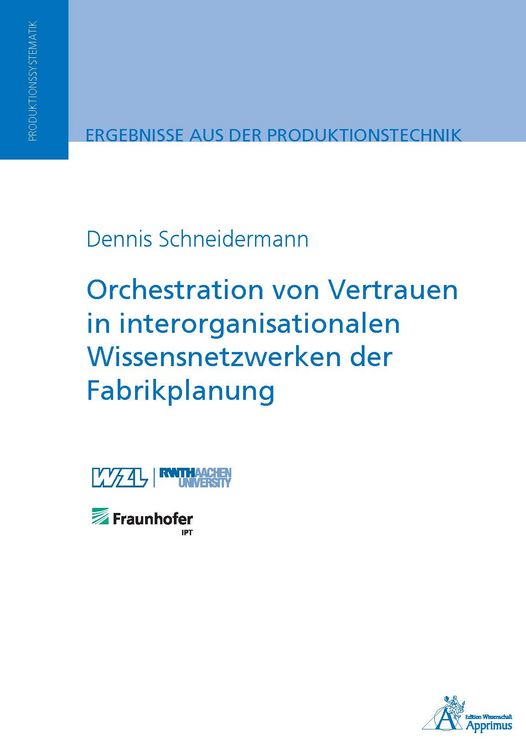 Produktbild: Orchestration von Vertrauen in interorganisationalen Wissensnetzwerken der Fabrikplanung