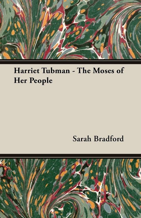 Produktbild: Harriet Tubman - The Moses of Her People