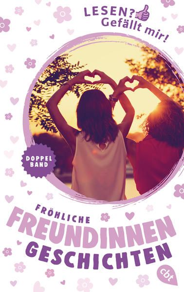 Produktbild: Lesen? Gef&auml;llt mir! - Fr&ouml;hliche Freundinnengeschichten