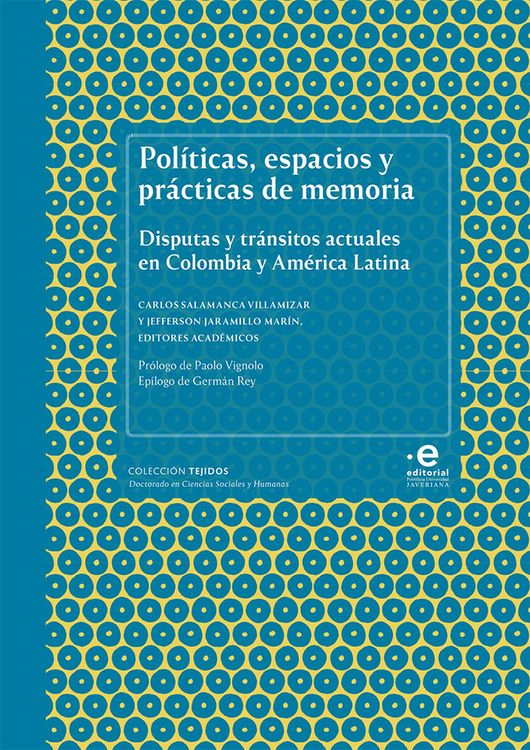 Produktbild: Pol&iacute;ticas, espacios y pr&aacute;cticas de memoria