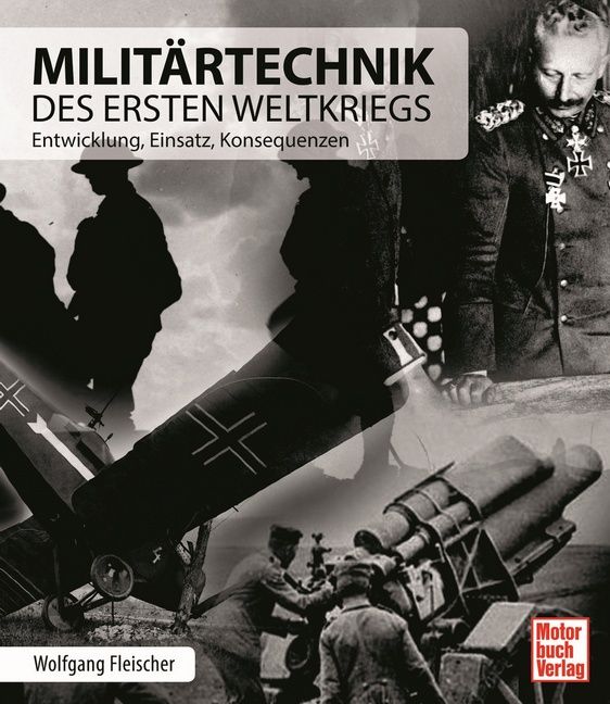 Produktbild: Milit&auml;rtechnik des Ersten Weltkriegs