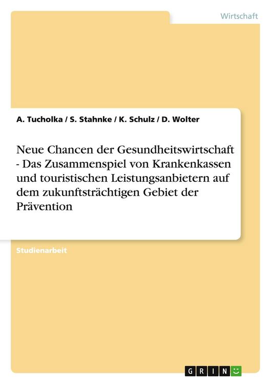 Produktbild: Neue Chancen der Gesundheitswirtschaft - Das Zusammenspiel von Krankenkassen und touristischen Leistungsanbietern auf dem zukunftstr&auml;chtigen Gebiet der Pr&auml;vention