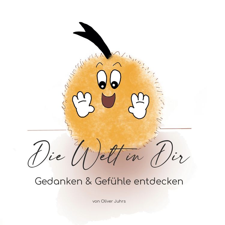 Produktbild: Die Welt in Dir - Gedanken & Gef&uuml;hle entdecken