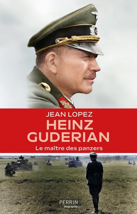 Produktbild: Heinz Guderian : le ma&icirc;tre des panzers