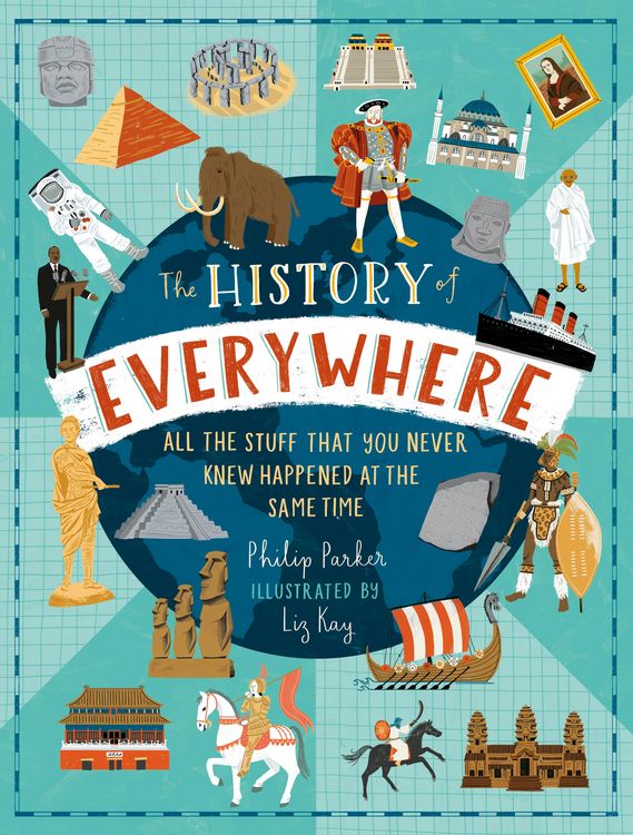 Produktbild: The History of Everywhere: All the Stuff That You Never Knew Happened at the Same Time