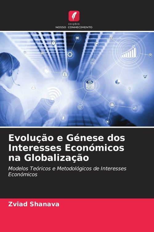 Produktbild: Evolu&ccedil;&atilde;o e G&eacute;nese dos Interesses Econ&oacute;micos na Globaliza&ccedil;&atilde;o