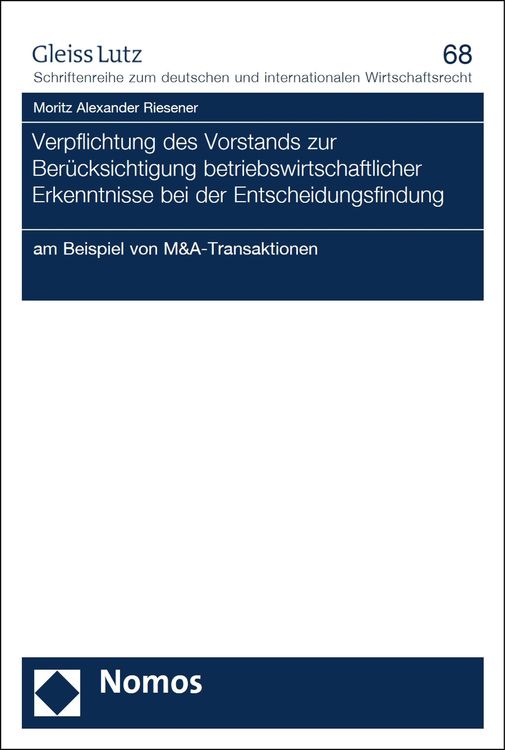 Bild vom Artikel Verpflichtung des Vorstands zur Beru¨cksichtigung betriebswirtschaftlicher Erkenntnisse bei der Entscheidungsfindung vom Autor Moritz Alexander Riesener