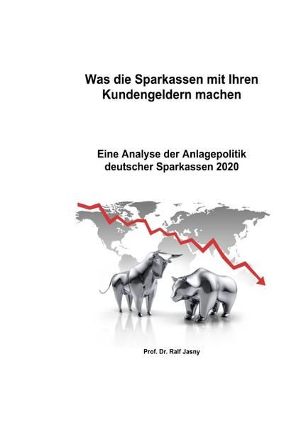 Produktbild: Was die Sparkassen mit Ihren Kundengeldern machen