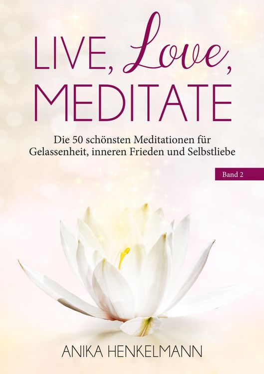 Produktbild: Live, Love, Meditate (Band 2)
