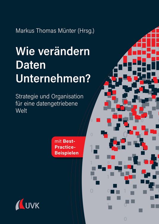 Produktbild: Wie ver&auml;ndern Daten Unternehmen?