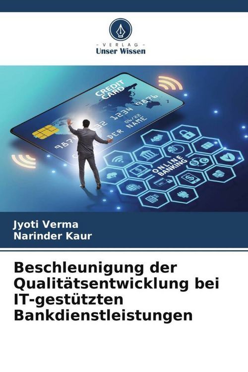 Produktbild: Beschleunigung der Qualit&auml;tsentwicklung bei IT-gest&uuml;tzten Bankdienstleistungen