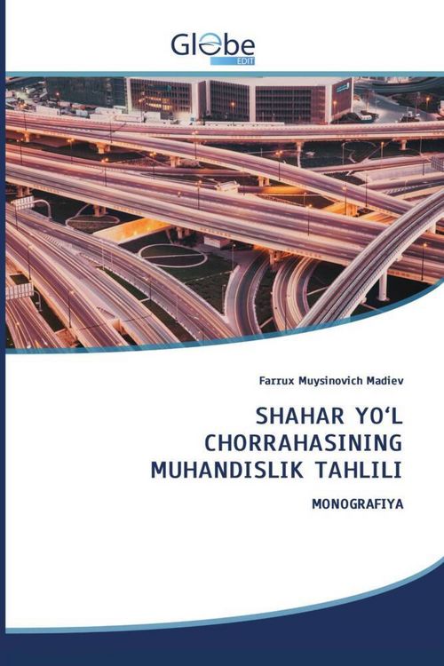 Produktbild: Shahar Yo'l Chorrahasining Muhandislik Tahlili
