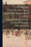 Produktbild: Heymann Genealogy and History From 1678 to 1931 [descendants of John William Heymann]