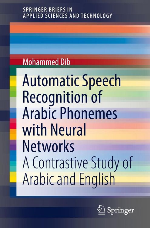 Produktbild: Automatic Speech Recognition of Arabic Phonemes with Neural Networks