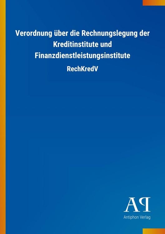 Produktbild: Verordnung &uuml;ber die Rechnungslegung der Kreditinstitute und Finanzdienstleistungsinstitute