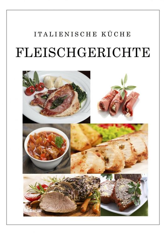 Produktbild: Italienische K&uuml;che Fleischgerichte