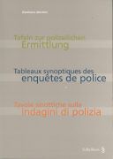 Produktbild: Tafeln zur polizeilichen Ermittlung / Tableaux synoptiques des enqu&ecirc;tes de police / Tavole sinottiche sulle indagini di polizia