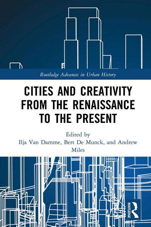 Produktbild: Cities and Creativity from the Renaissance to the Present