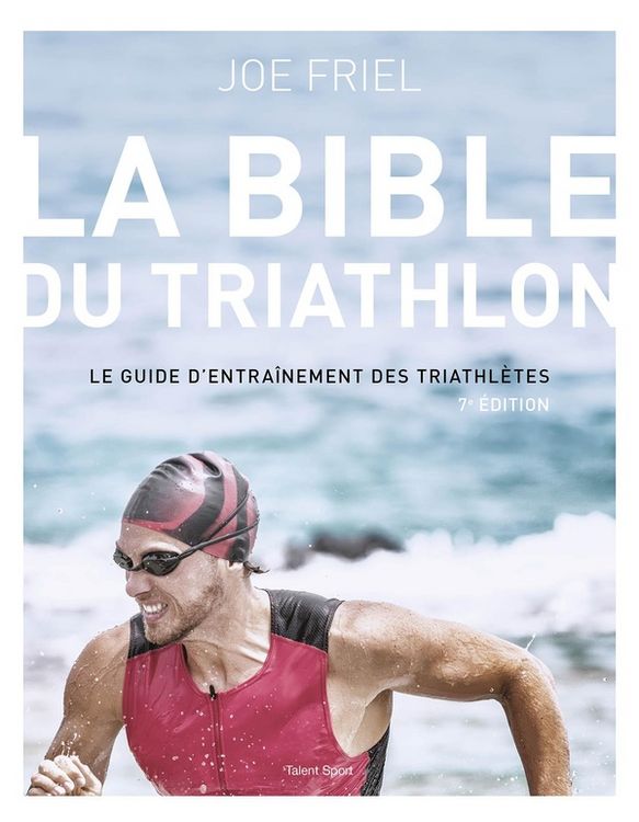 Produktbild: La bible du triathlon : le guide d'entraînement des triathlètes