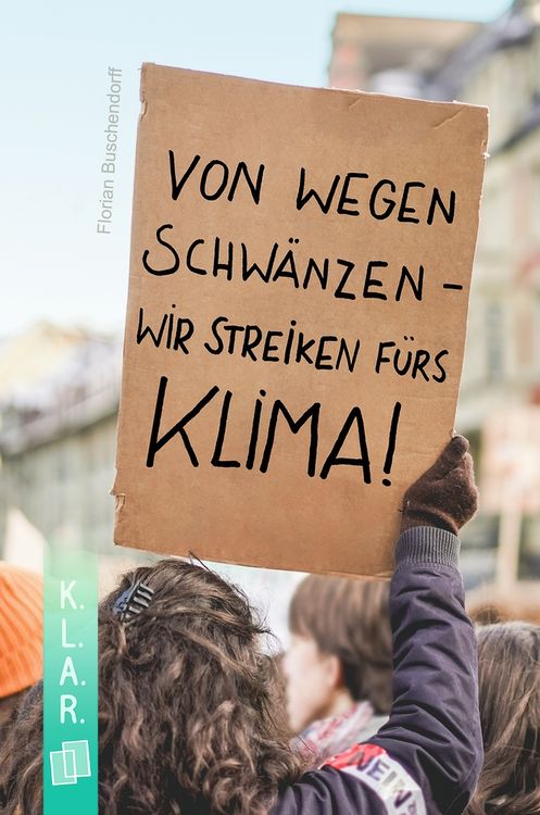 Produktbild: Von wegen schw&auml;nzen &ndash; wir streiken f&uuml;rs Klima!
