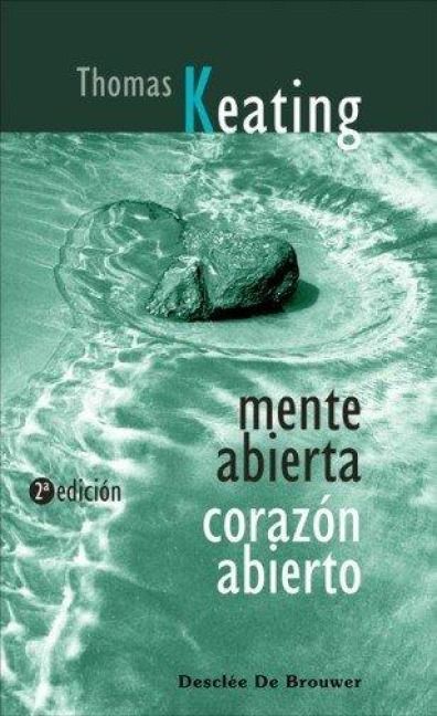 Produktbild: Mente abierta, coraz&oacute;n abierto : la dimensi&oacute;n contemplativa del Evangelio