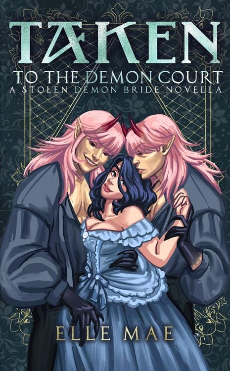 Produktbild: Taken to the Demon Court (Stolen Demon Brides)