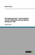 Produktbild: Der Hoftag als Fest? - Zum Verh&auml;ltnis von Fest und Politik auf dem Mainzer Hoftag von 1184