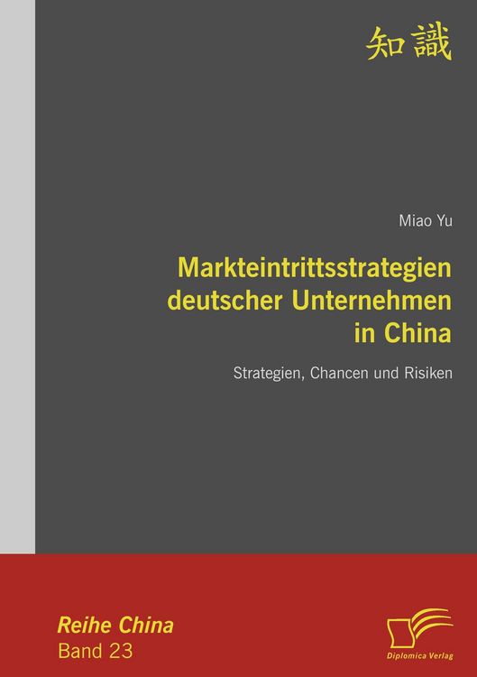 Produktbild: Markteintrittsstrategien deutscher Unternehmen in China