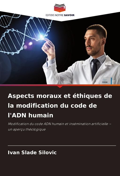 Produktbild: Aspects moraux et &eacute;thiques de la modification du code de l'ADN humain