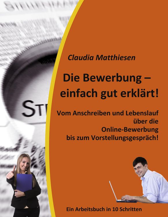 Produktbild: Die Bewerbung - einfach gut erkl&auml;rt!