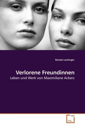 Produktbild: Lackinger, R: Verlorene Freundinnen