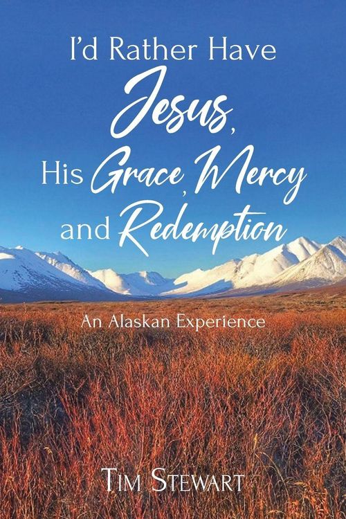 Produktbild: I'd Rather Have Jesus, His Grace, Mercy and Redemption