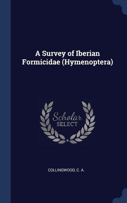 Produktbild: A Survey of Iberian Formicidae (Hymenoptera)