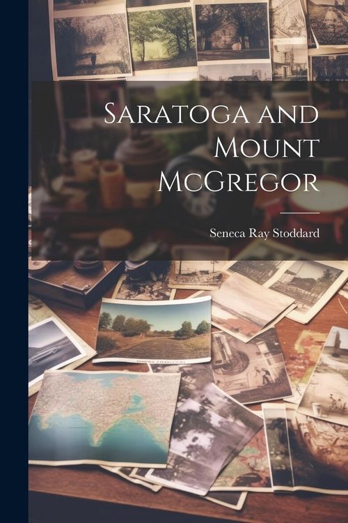 Produktbild: Saratoga and Mount McGregor