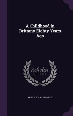 Produktbild: A Childhood in Brittany Eighty Years Ago