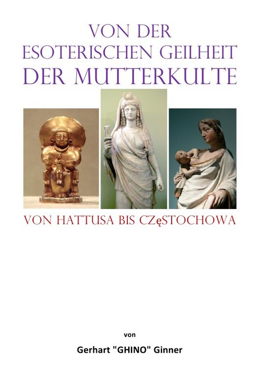 Produktbild: Von der esoterischen Geilheit der Mutterkulte