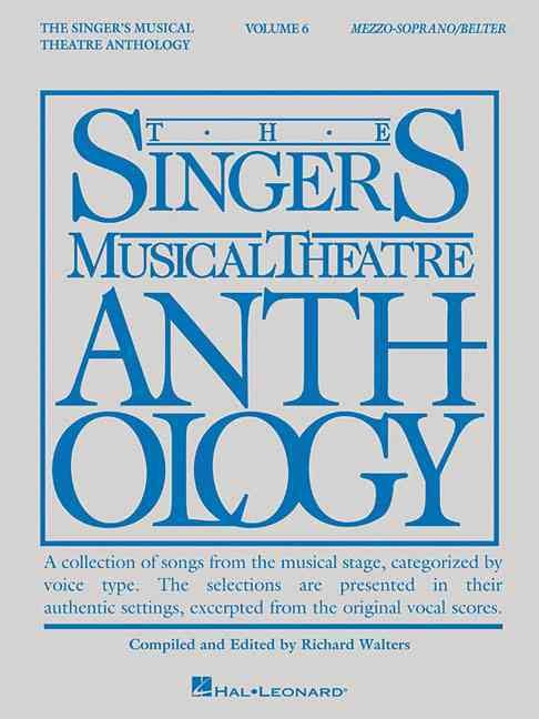 Produktbild: Singer's Musical Theatre Anthology Volume 6: Mezzo-Soprano/ Belter Broadway Vocal Sheet Music Songbook for Piano Vocal Guitar 32 Songs for Performers, Teachers and Vocal Coaches