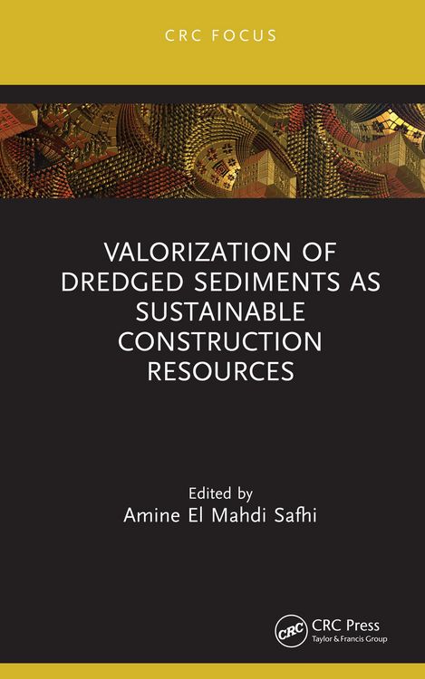 Produktbild: Valorization of Dredged Sediments as Sustainable Construction Resources