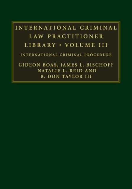 Produktbild: International Criminal Law Practitioner Library: Volume 3